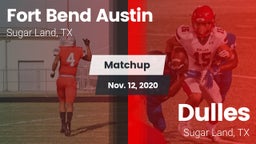 Matchup: Fort Bend Austin vs. Dulles  2020