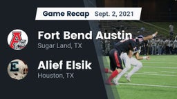 Recap: Fort Bend Austin  vs. Alief Elsik  2021