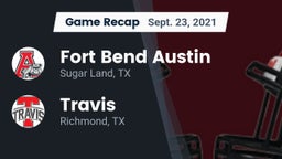 Recap: Fort Bend Austin  vs. Travis  2021