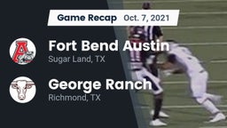 Recap: Fort Bend Austin  vs. George Ranch  2021