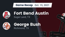 Recap: Fort Bend Austin  vs. George Bush  2021