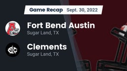 Recap: Fort Bend Austin  vs. Clements  2022