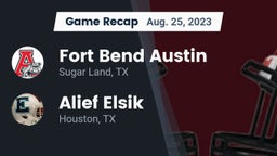 Recap: Fort Bend Austin  vs. Alief Elsik  2023