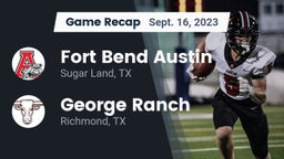 Recap: Fort Bend Austin  vs. George Ranch  2023