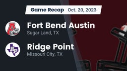 Recap: Fort Bend Austin  vs. Ridge Point  2023