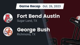 Recap: Fort Bend Austin  vs. George Bush  2023