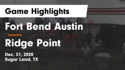 Fort Bend Austin  vs Ridge Point  Game Highlights - Dec. 31, 2020