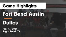 Fort Bend Austin  vs Dulles  Game Highlights - Jan. 13, 2021