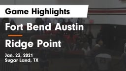 Fort Bend Austin  vs Ridge Point  Game Highlights - Jan. 23, 2021