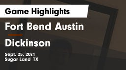 Fort Bend Austin  vs Dickinson  Game Highlights - Sept. 25, 2021