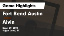 Fort Bend Austin  vs Alvin  Game Highlights - Sept. 29, 2021