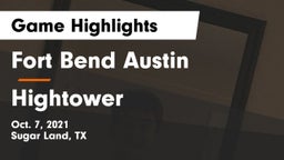 Fort Bend Austin  vs Hightower  Game Highlights - Oct. 7, 2021