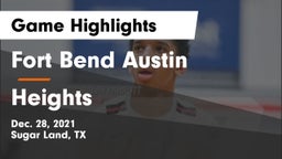 Fort Bend Austin  vs Heights  Game Highlights - Dec. 28, 2021