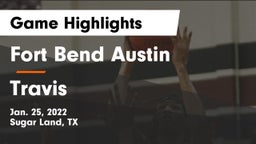 Fort Bend Austin  vs Travis  Game Highlights - Jan. 25, 2022