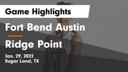 Fort Bend Austin  vs Ridge Point  Game Highlights - Jan. 29, 2022