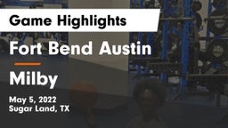 Fort Bend Austin  vs Milby  Game Highlights - May 5, 2022