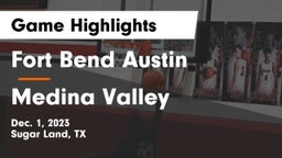 Fort Bend Austin  vs Medina Valley  Game Highlights - Dec. 1, 2023