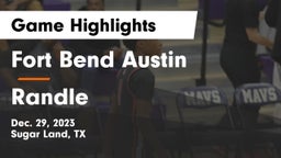 Fort Bend Austin  vs Randle  Game Highlights - Dec. 29, 2023