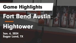 Fort Bend Austin  vs Hightower  Game Highlights - Jan. 6, 2024