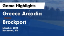 Greece Arcadia  vs Brockport  Game Highlights - March 3, 2021