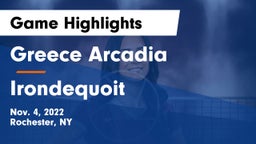 Greece Arcadia  vs  Irondequoit  Game Highlights - Nov. 4, 2022