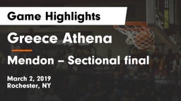 Greece Athena  vs Mendon -- Sectional final Game Highlights - March 2, 2019