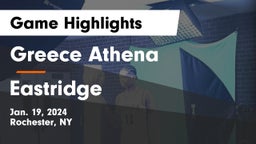 Greece Athena  vs Eastridge  Game Highlights - Jan. 19, 2024