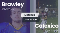 Matchup: Brawley  vs. Calexico  2017