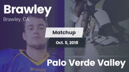 Matchup: Brawley  vs. Palo Verde Valley 2018