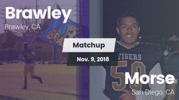 Matchup: Brawley  vs. Morse  2018