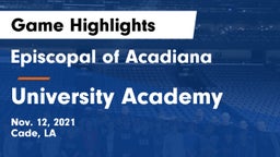 Episcopal of Acadiana  vs University Academy Game Highlights - Nov. 12, 2021