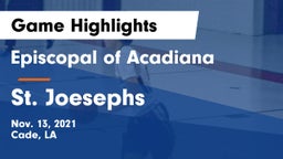 Episcopal of Acadiana  vs St. Joesephs Game Highlights - Nov. 13, 2021