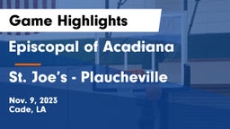 Episcopal of Acadiana  vs St. Joe’s - Plaucheville Game Highlights - Nov. 9, 2023