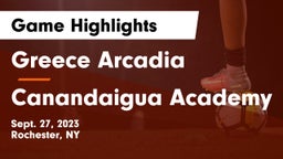 Greece Arcadia  vs Canandaigua Academy  Game Highlights - Sept. 27, 2023