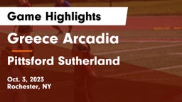 Greece Arcadia  vs Pittsford Sutherland  Game Highlights - Oct. 3, 2023