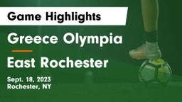 Greece Olympia  vs East Rochester Game Highlights - Sept. 18, 2023