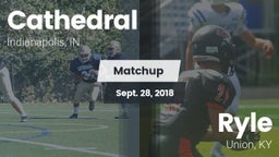 Matchup: Cathedral vs. Ryle  2018