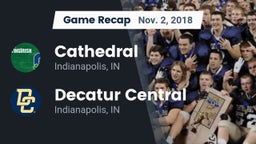 Recap: Cathedral  vs. Decatur Central  2018