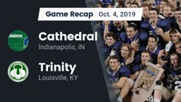 Recap: Cathedral  vs. Trinity  2019