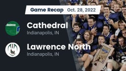 Recap: Cathedral  vs. Lawrence North  2022