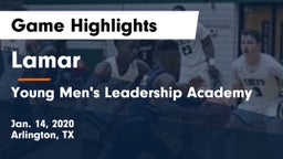 Lamar  vs Young Men's Leadership Academy Game Highlights - Jan. 14, 2020