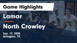 Lamar  vs North Crowley  Game Highlights - Jan. 17, 2020