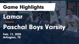 Lamar  vs Paschal Boys Varsity Game Highlights - Feb. 11, 2020