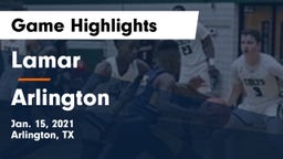 Lamar  vs Arlington  Game Highlights - Jan. 15, 2021