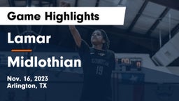 Lamar  vs Midlothian  Game Highlights - Nov. 16, 2023