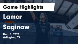 Lamar  vs Saginaw  Game Highlights - Dec. 1, 2023