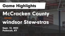 McCracken County  vs windsor Stew-stras Game Highlights - Sept. 12, 2022