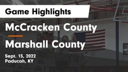 McCracken County  vs Marshall County  Game Highlights - Sept. 15, 2022