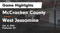 McCracken County  vs West Jessamine  Game Highlights - Oct. 8, 2022