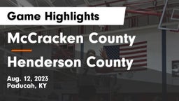 McCracken County  vs Henderson County  Game Highlights - Aug. 12, 2023